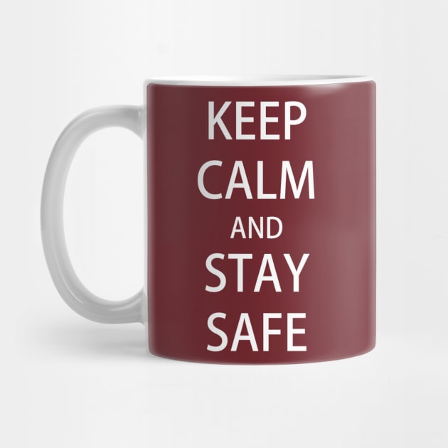 KEEP CALM and STAY SAFE by Masahiro Lab